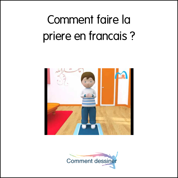 Comment faire la prière en français